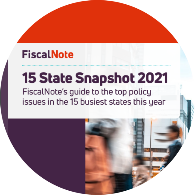FiscalNote Releases Report Outlining the Top Policy Issues in the 15 States with the Most Legislative Activity in 2021