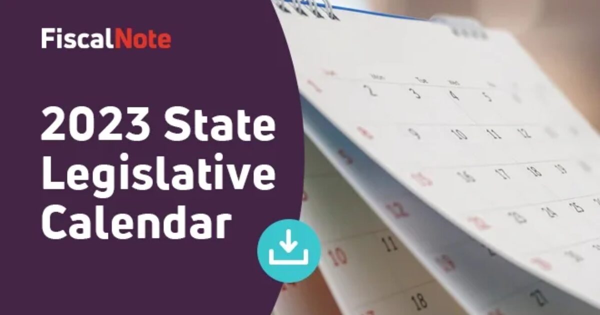 The 2023 State Legislative Sessions Calendar | FiscalNote The 2023 State Legislative Sessions Calendar | FiscalNote