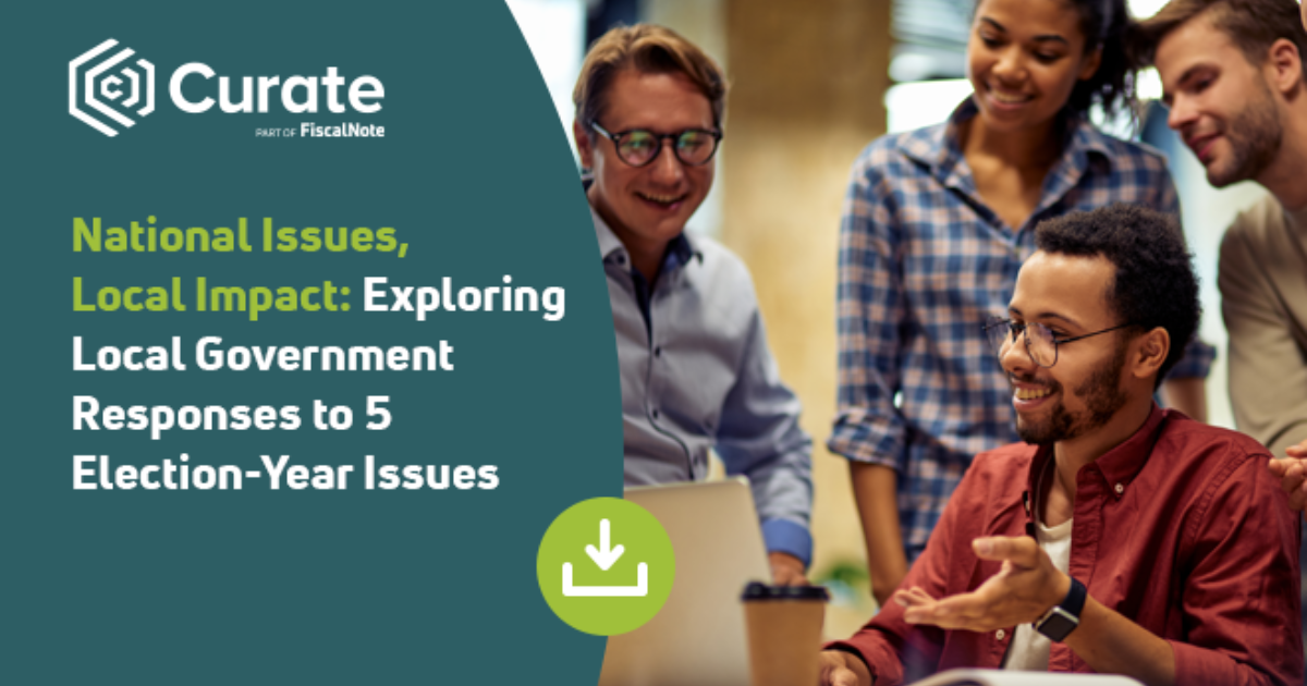 FiscalNote National Issues, Local Impact Local Government…